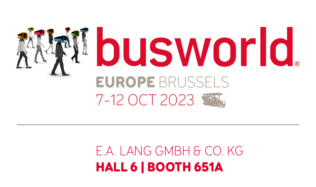 busworld® EUROPE BRUSSELS | 7-12 OCT 2023 | E.A.LANG GMBH & CO. KG | HALL 6 | BOOTH 651A